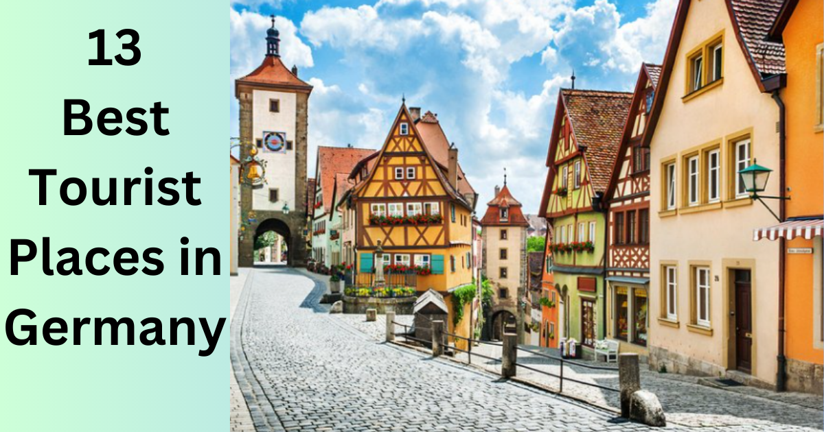 13 Best Tourist Places in Germany