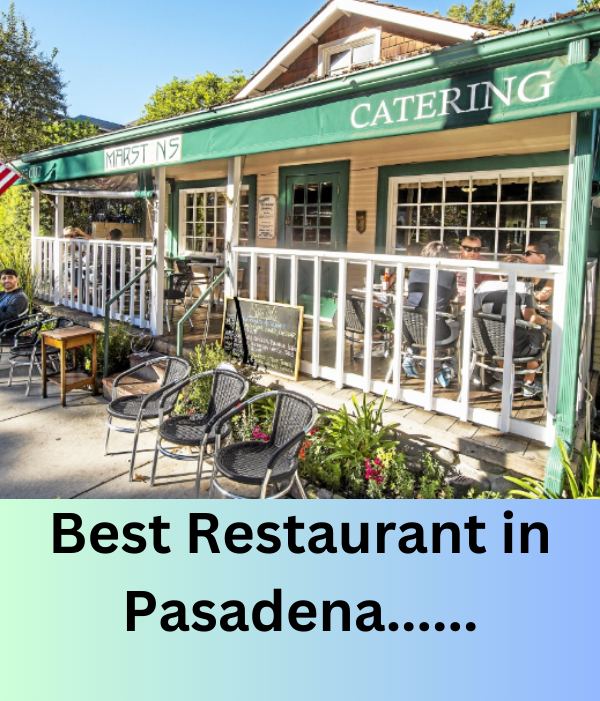 Best Restaurant in Pasadena