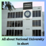 All about National University in short
